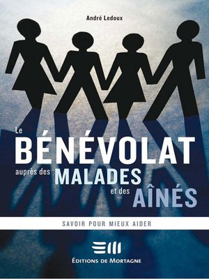 cover image of Le bénévolat auprès des malades et des aînés